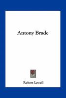 Antony Brade 1425546927 Book Cover