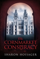 The Cornmarket Conspiracy 1952439086 Book Cover