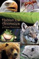 Hablan los Animales y Otras Historias 1508771170 Book Cover