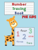 Number Tracing Book for Kids: Number Tracing Workbook for Preschoolers and Kids Ages 3-5 - Number Writing Practice B08GLWD261 Book Cover