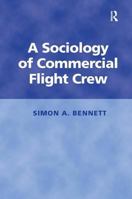 A Sociology of Commercial Flight Crew 0754643174 Book Cover