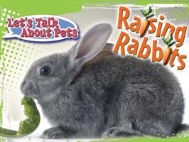 Raising Rabbits 1615904891 Book Cover
