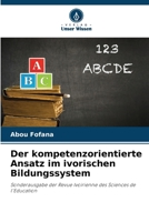 Der kompetenzorientierte Ansatz im ivorischen Bildungssystem (German Edition) 6209752039 Book Cover