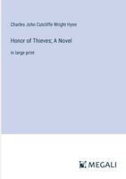 Honor of Thieves; A Novel: in large print 3387301189 Book Cover