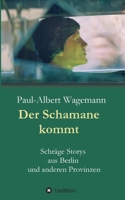 Der Schamane kommt (German Edition) 3749726574 Book Cover