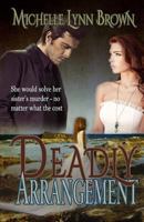 Deadly Arrangement 154044189X Book Cover