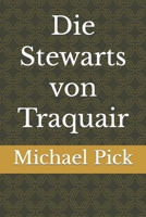 Die Stewarts von Traquair 1983289884 Book Cover