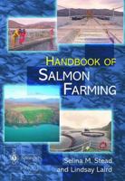 The Handbook of Salmon Farming (Springer Praxis Books / Food Sciences) 1852331194 Book Cover