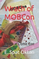 Wrath of MOBCon: Death At Comic Con B09P23PCTG Book Cover