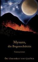 Mysuro, die Bogenschützin 3746948584 Book Cover