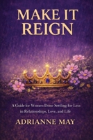 Make it Reign B0GQLR45ZQ Book Cover