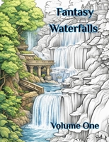 Fantasy Waterfalls: Volume One B0GSW82T1P Book Cover