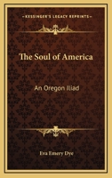 The Soul of a American an Oregon Iliad 1162789115 Book Cover
