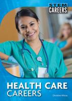 Careers in Health Care 1682824330 Book Cover