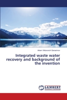Integrated waste water recovery and background of the invention 6203573981 Book Cover