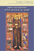 First Encounter With Francis of Assisi (The Tau series) 1576593371 Book Cover