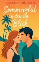 Sommerglut in deinem Blick (German Edition) B0FK873L65 Book Cover
