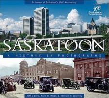 Saskatoon: a History in Photographs B0091Z41FU Book Cover