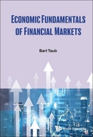 Economic Fundamentals of Financial Markets 9819814960 Book Cover
