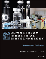 Downstream Industrial Biotechnology: Recovery and Purification 111813124X Book Cover