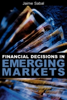 Financial Decisions in Emerging Markets 0195144597 Book Cover