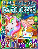 Il mio miglior libro da colorare per bambini: Mandala Animales (Nuova edizione) Più di 40 design! Disegni da colorare Animali adorabili e mandala dai 4 anni in su. B08FSLPM4S Book Cover