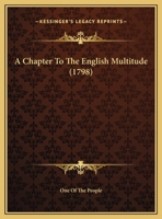 A Chapter To The English Multitude 1358737088 Book Cover