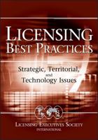 Licensing Best Practices: Strategic, Territorial, and Technology Issues 0471740675 Book Cover