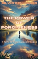 The power of forgiveness B0DX1QT9T4 Book Cover