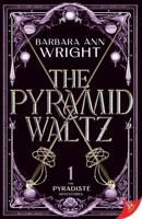 The Pyramid Waltz 1602827419 Book Cover