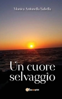 Un cuore selvaggio 889266767X Book Cover