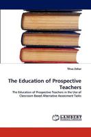 The Education of Prospective Teachers 383836693X Book Cover