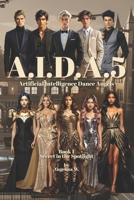 A.I.D.A.5: Secret in the Spotlight: Artificial Intelligence Dance Angels B0G2PLPGQW Book Cover