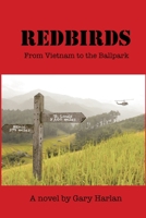 Redbirds: From Vietnam to the Ballpark B0BYR5F9KF Book Cover