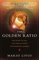 The Golden Ratio: The Story of Phi, the World's Most Astonishing Number 0767908163 Book Cover