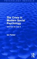 Crisis in Modern Social Psychology and How to End It (Critical Psychology Series) 0415014948 Book Cover