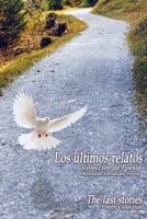 Los últimos relatos / The last stories (Spanish Edition) B08DSNCW8H Book Cover