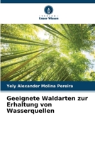 Geeignete Waldarten zur Erhaltung von Wasserquellen (German Edition) 6207066731 Book Cover
