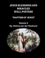 Jesus Blessings and Miracles Wall Posters Baptism of Jesus: Wall Posters 1091166277 Book Cover