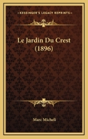 Le Jardin Du Crest 1167584392 Book Cover