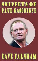 Snippets of Paul Gascoigne 1502305208 Book Cover