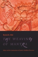 The Weaving of Mantra 0231112874 Book Cover