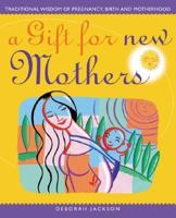 A Gift for New Mothers 1844831337 Book Cover