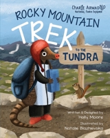Charlie Armadillo - National Parks Explorer - Rocky Mountain Trek to the Tundra 196062203X Book Cover