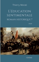 L'éducation sentimentale, roman historique? (French Edition) 2322255637 Book Cover