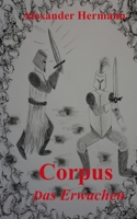 Corpus: Das Erwachen B0BSTFDLVD Book Cover