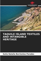 TAQUILE ISLAND TEXTILES AND INTANGIBLE HERITAGE 6205778904 Book Cover