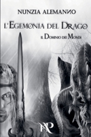 L'Egemonia del Drago (Il Dominio Dei Mondi) (Italian Edition) B0F4151CZK Book Cover
