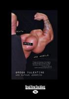 Death, Drugs, and Muscle: The Gregg Valentino Story (Large Print 16pt) 1459652053 Book Cover