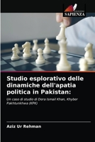 Studio esplorativo delle dinamiche dell'apatia politica in Pakistan 6203290297 Book Cover